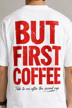 BUT FIRST COFFEE